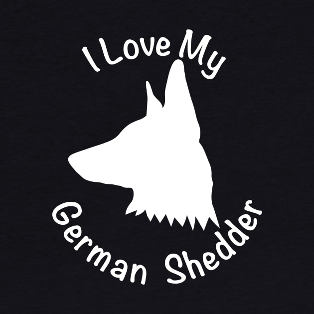 I love My German Shepherd Shedder by KevinWillms1